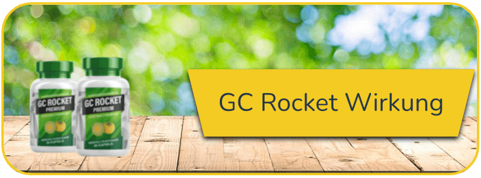 GC Rocket Wirkung