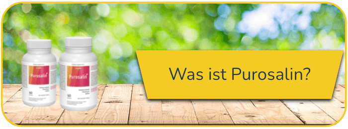 Was ist Purosalin