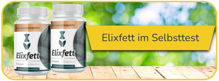 Elixfett Selbsttest