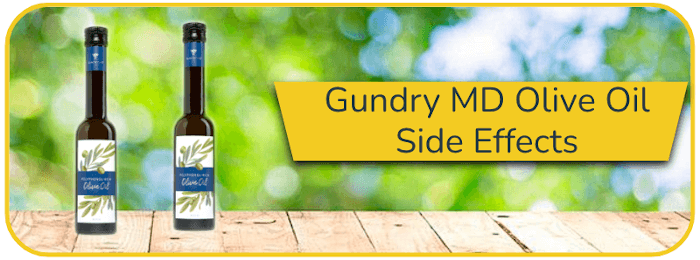 Gundry MD Olive Oil Side Effects