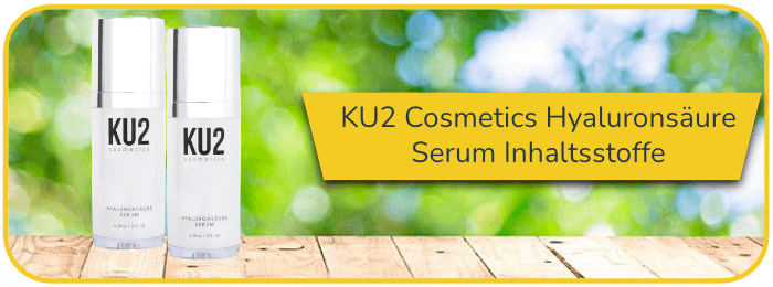KU2 Cosmetics Hyaluron Serum Inhaltsstoffe Wirkstoffe Wirkung