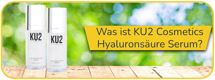 Was ist KU2 Cosmetics Hyaluron Serum