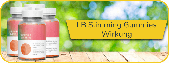 LB Slimming Gummies Wirkung Wirkungseintritt