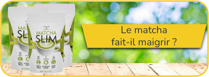 Le matcha slim fait-il maigrir