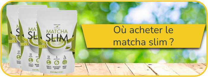 Où acheter le matcha slim