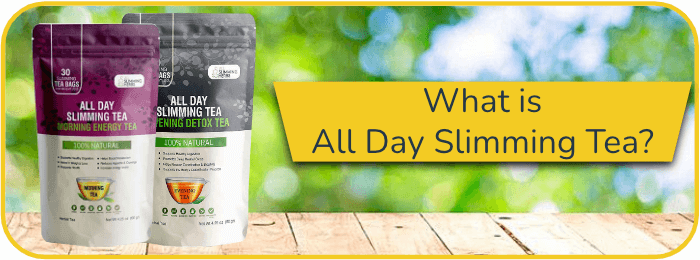 What is All Day Slimming Tea
