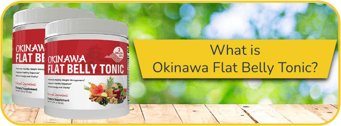 What is Okinawa Flat Belly Tonic