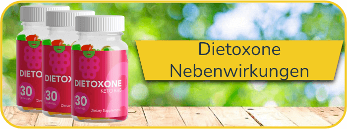 Dietoxone Nebenwirkungen Risiken