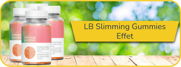 LB Slimming Gummies Effet