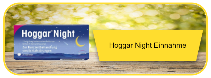 hoggar night einnahme und dosierung