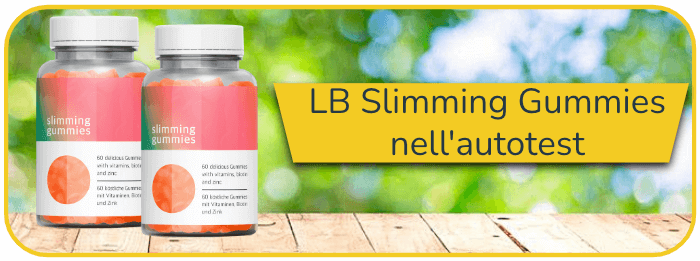 Abbiamo lanciato l'autotest LB Slimming Gummies